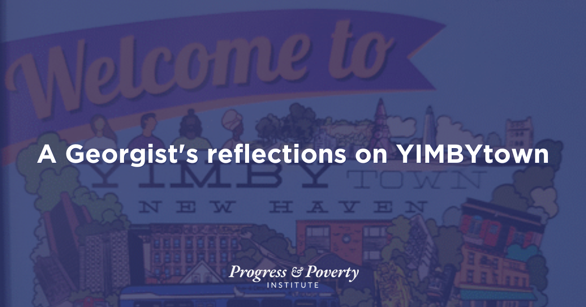A Georgist's reflections on YIMBYtown
