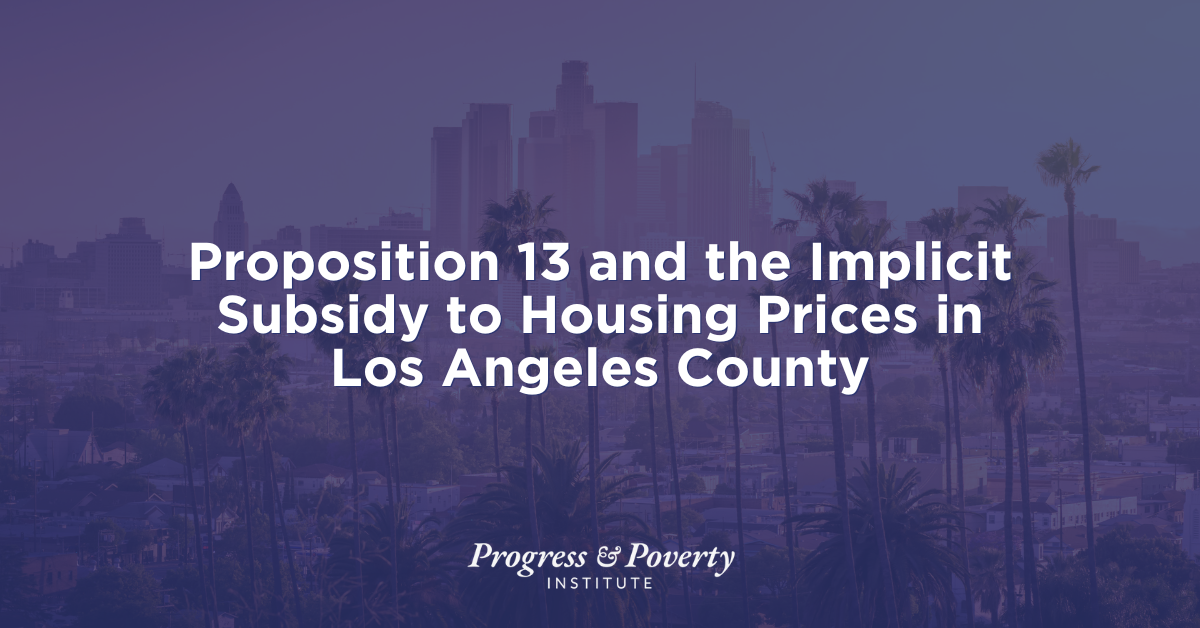 Proposition 13 and the Implicit Subsidy to Housing Prices in Los Angeles County