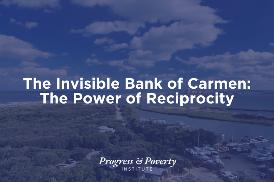 The Invisible Bank of Carmen The Power of Reciprocity